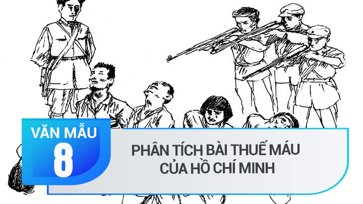 Phân tích bài Thuế máu của Hồ Chí Minh