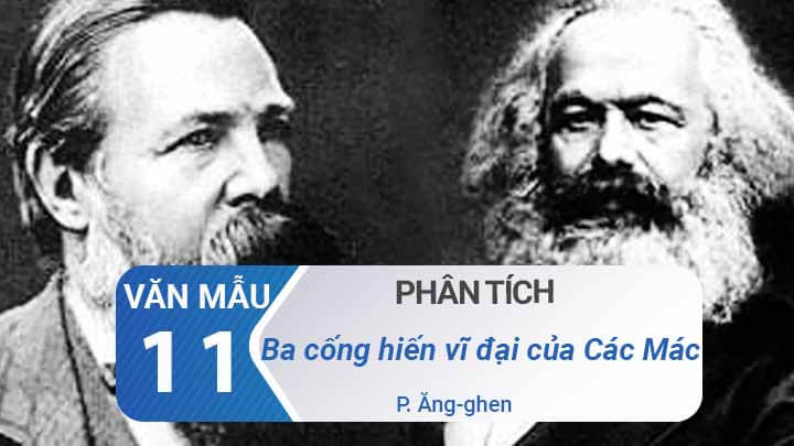 Phân tích Ba cống hiến vĩ đại của Các Mác – Ăng-ghen