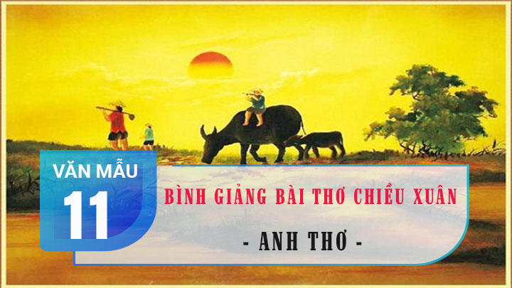 Bình giảng bài thơ Chiều xuân của Anh Thơ