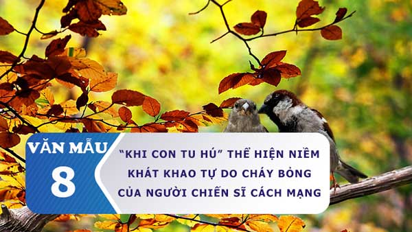 Khi Con Tu Hú thể hiện niềm khát khao tự do cháy bỏng của người chiến sĩ cách mạng