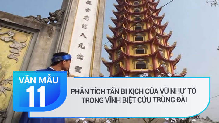 Phân tích tấn bi kịch của Vũ Như Tô trong Vĩnh biệt Cửu Trùng Đài