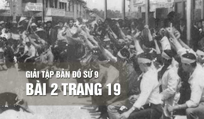 Bài 2 trang 19 tập bản đồ lịch sử 9