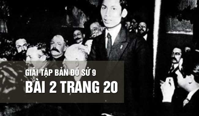 Hướng dẫn giải bài 2 trang 20 tập bản đồ sử 9