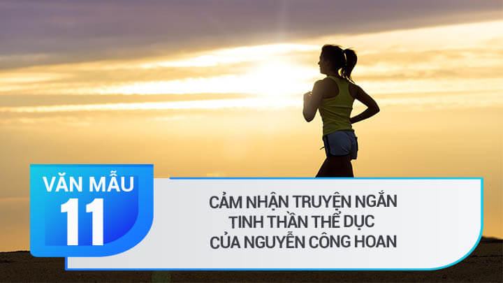 Cảm nhận truyện ngắn Tinh thần thể dục của Nguyễn Công Hoan