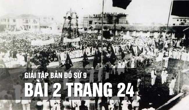 Hướng dẫn giải bài 2 trang 24 tập bản đồ sử 9