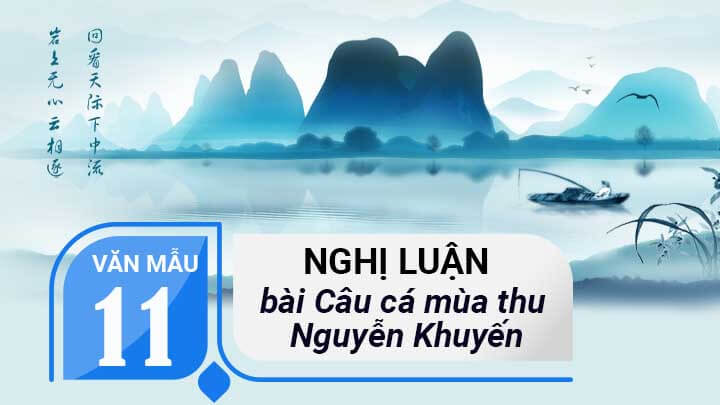 Phân tích bài thơ Câu cá mùa thu Thu Điếu của Nguyễn Khuyến hay nhất 20  Mẫu  Trung tâm Ngoại ngữ ILC  Blog Giáo dục