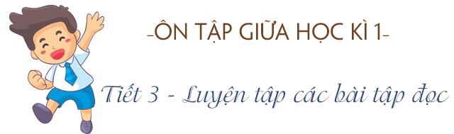 Ôn tập giữa học kì 1 - Tiết 3 trang 96 SGK Tiếng Việt 5 tập 1
