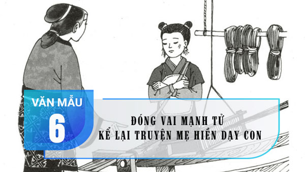 Đóng vai Mạnh Tử kể lại truyện Mẹ hiền dạy con