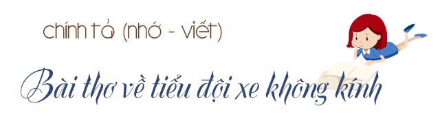 Soạn bài Chính tả lớp 4: Bài thơ về tiểu đội xe không kính trang 86 SGK Tiếng Việt 4 tập 2
