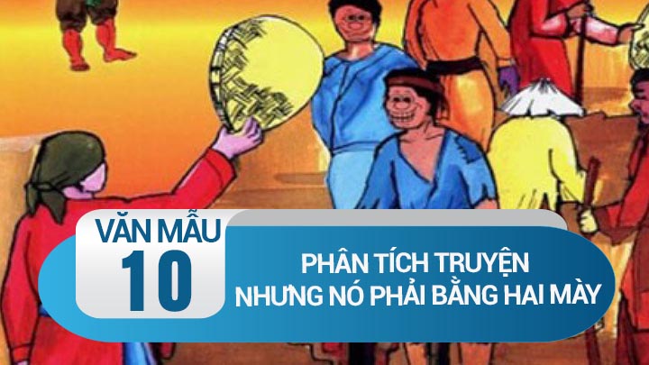 Phân tích truyện Nhưng nó phải bằng hai mày