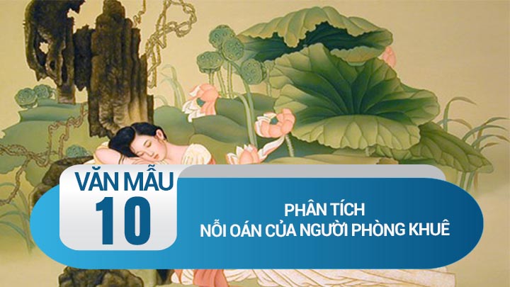 Phân tích Nỗi oán của người phòng khuê – Vương Xương Linh