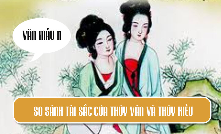 So sánh tài sắc của Thúy Vân và Thúy Kiều