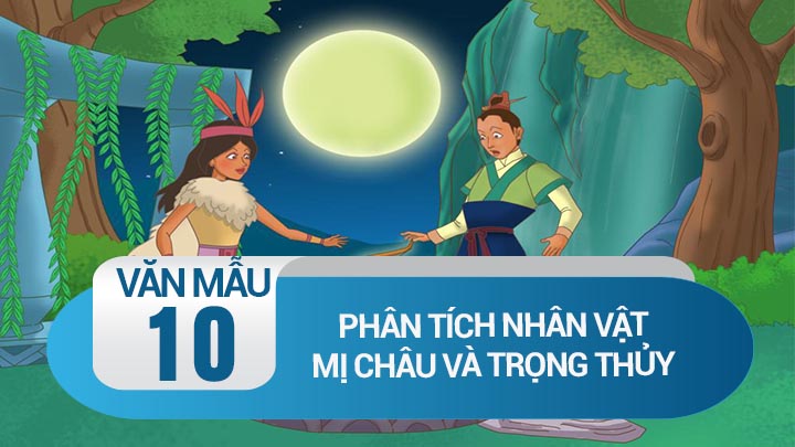 Phân tích nhân vật Mị Châu và Trọng Thủy