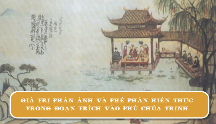 Giá trị phản ánh và phê phán hiện thực trong đoạn trích Vào phủ chúa Trịnh