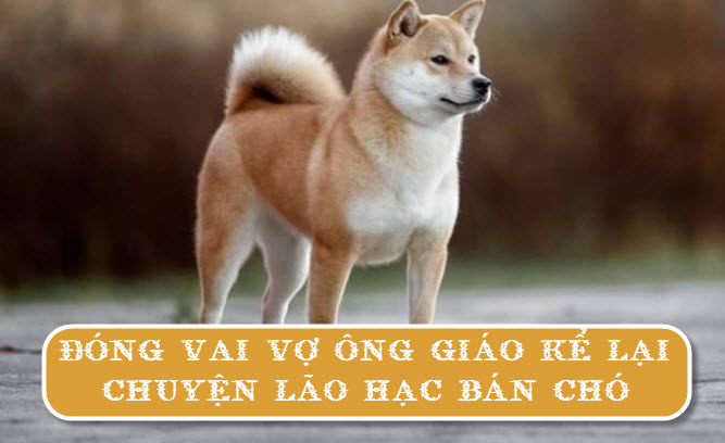 Đóng vai vợ ông giáo kể lại chuyện lão Hạc bán chó