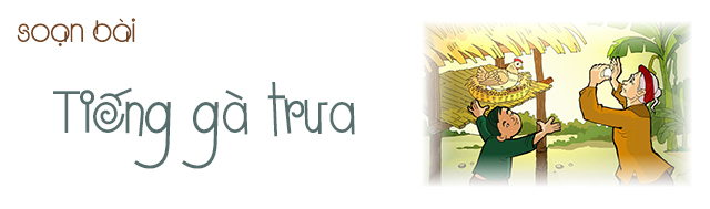 Soạn bài Tiếng gà trưa