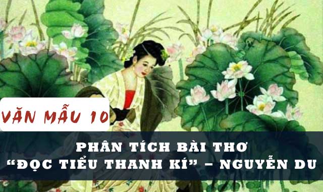 Phân tích bài thơ "Đọc Tiểu Thanh kí (Nguyễn Du)"   Môn Ngữ văn   Lớp 10