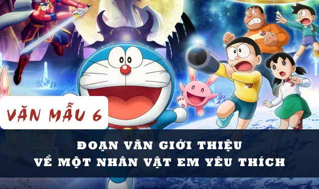 Đoạn văn giới thiệu về một nhân vật em yêu thích