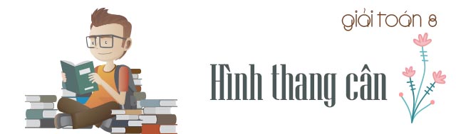 Lý thuyết về Hình thang cân và các dạng bài thường gặp