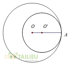 Lý thuyết về vị trí tương đối của hai đường tròn và các dạng bài thường gặp ảnh 3