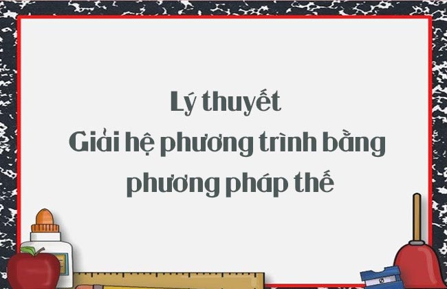 Hệ phương trình trong phương pháp thế được biến đổi như thế nào?
