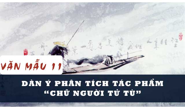 Dàn ý phân tích truyện Chữ người tử tù