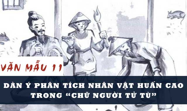 Dàn ý phân tích nhân vật Huấn Cao trong Chữ người tử tù