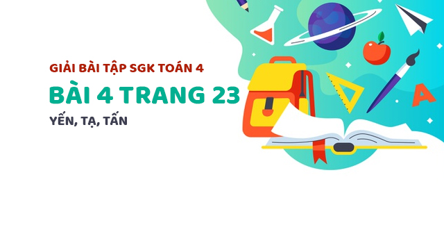 vở bài tập toán lớp 4 tiết 2 trang 23