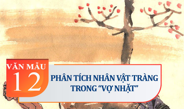 Phân tích nhân vật Tràng trong Vợ nhặt