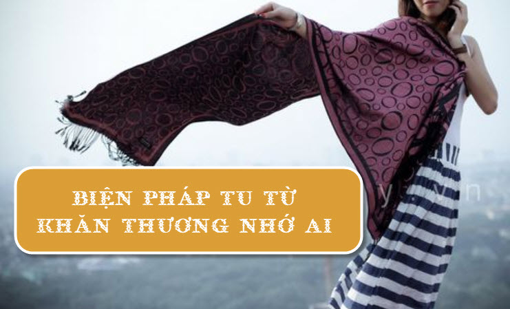 Thơ ca dao khăn thương nhớ ai -Tình yêu đẹp trong ca dao