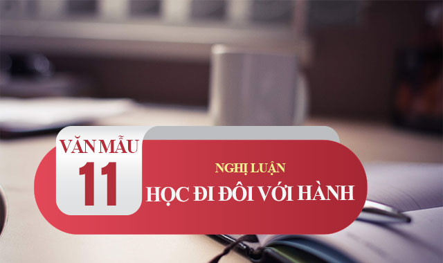 Nghị luận về phương châm Học đi đôi với hành