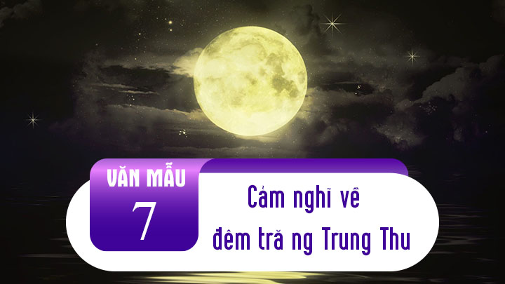 Cảm nghĩ về đêm trăng Trung Thu