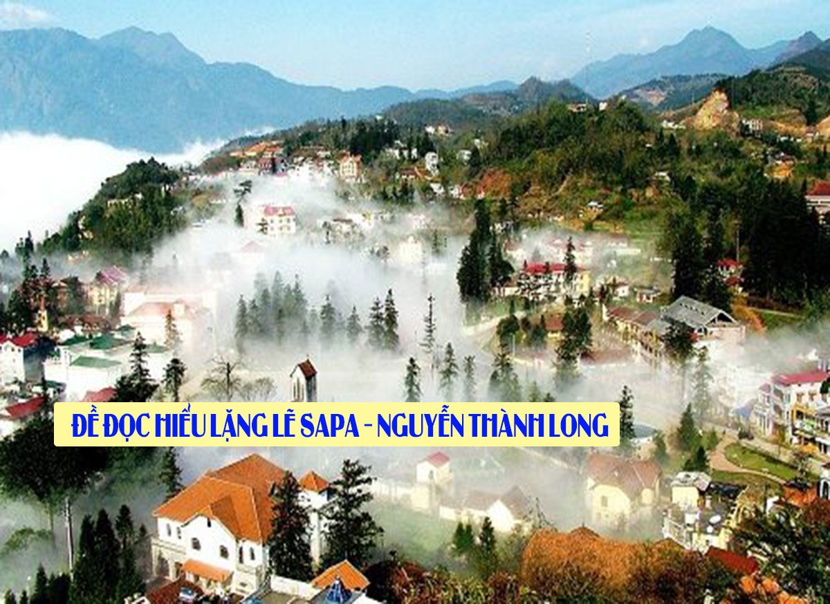 Đề đọc hiểu Lặng lẽ Sa Pa – Nguyễn Thành Long