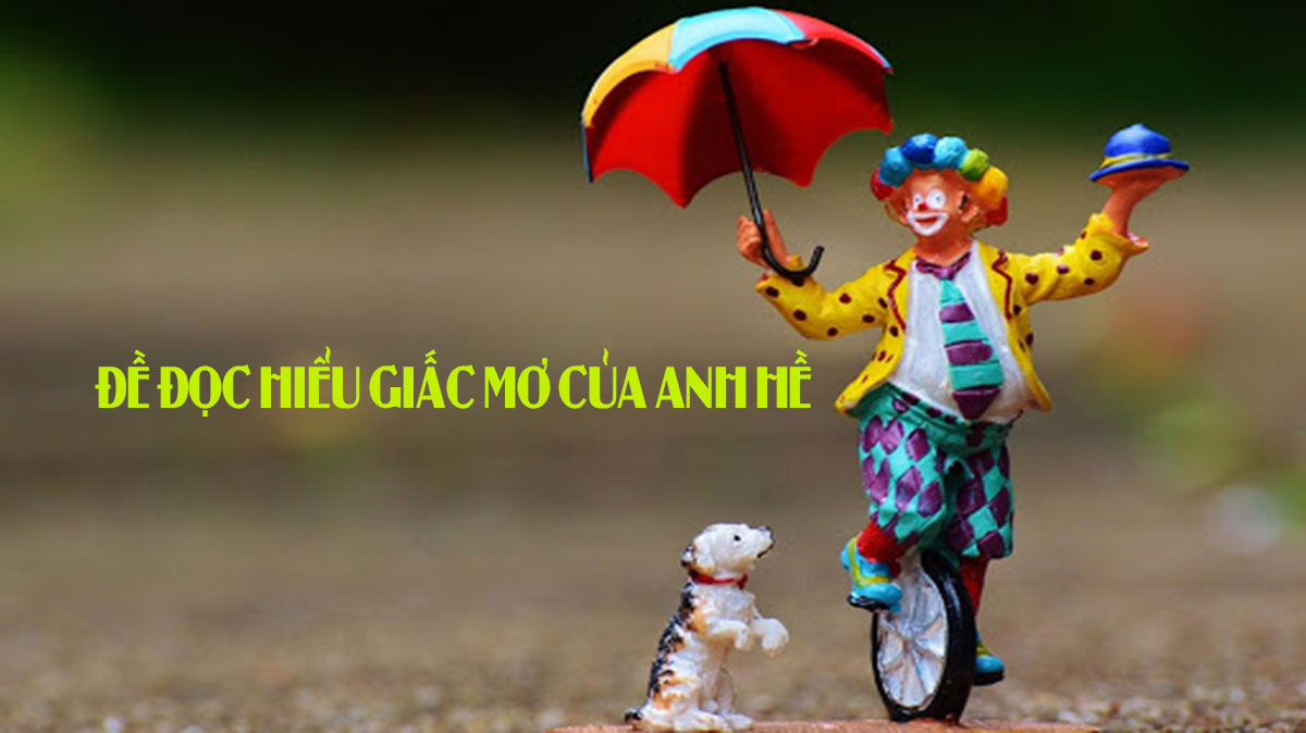 Đề đọc hiểu Giấc mơ của anh hề (Lưu Quang Vũ) - Doctailieu ...