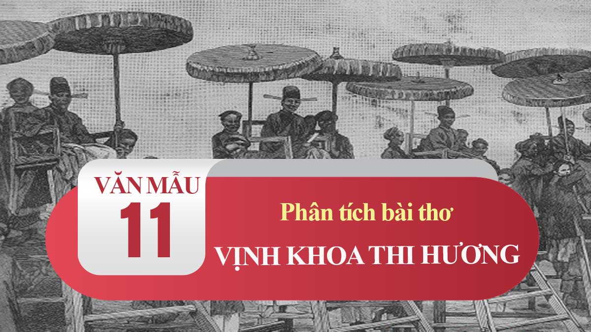 Phân tích bài thơ Vịnh khoa thi Hương (Tế Xương)