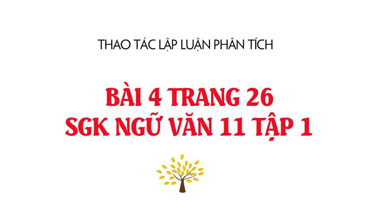 b-i-4-trang-26-sgk-ng-v-n-l-p-11-t-p-1-so-n-b-i-thao-t-c-l-p-lu-n