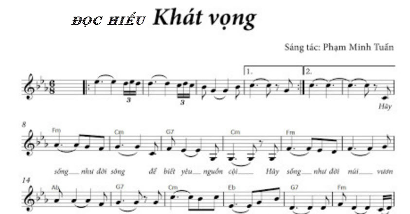 Đọc hiểu bài hát Khát Vọng - Phạm Minh Tuấn