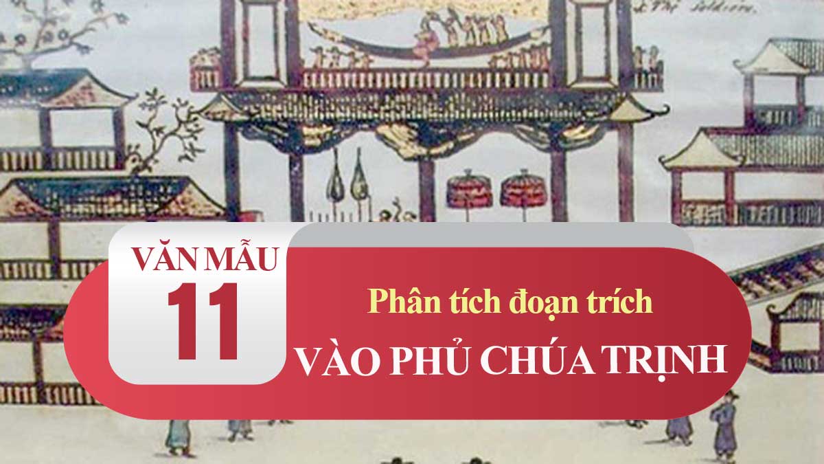 Phân tích đoạn trích Vào phủ Chúa Trịnh (Lê Hữu Trác)