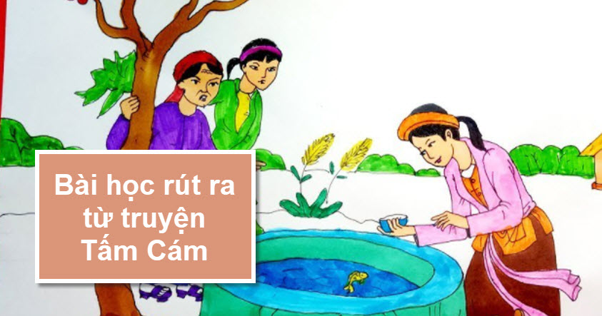 Bài học rút ra từ truyện Tấm Cám