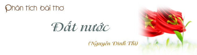 Huong dan phan tich bai tho Dat nuoc cua Nguyen Dinh Thi