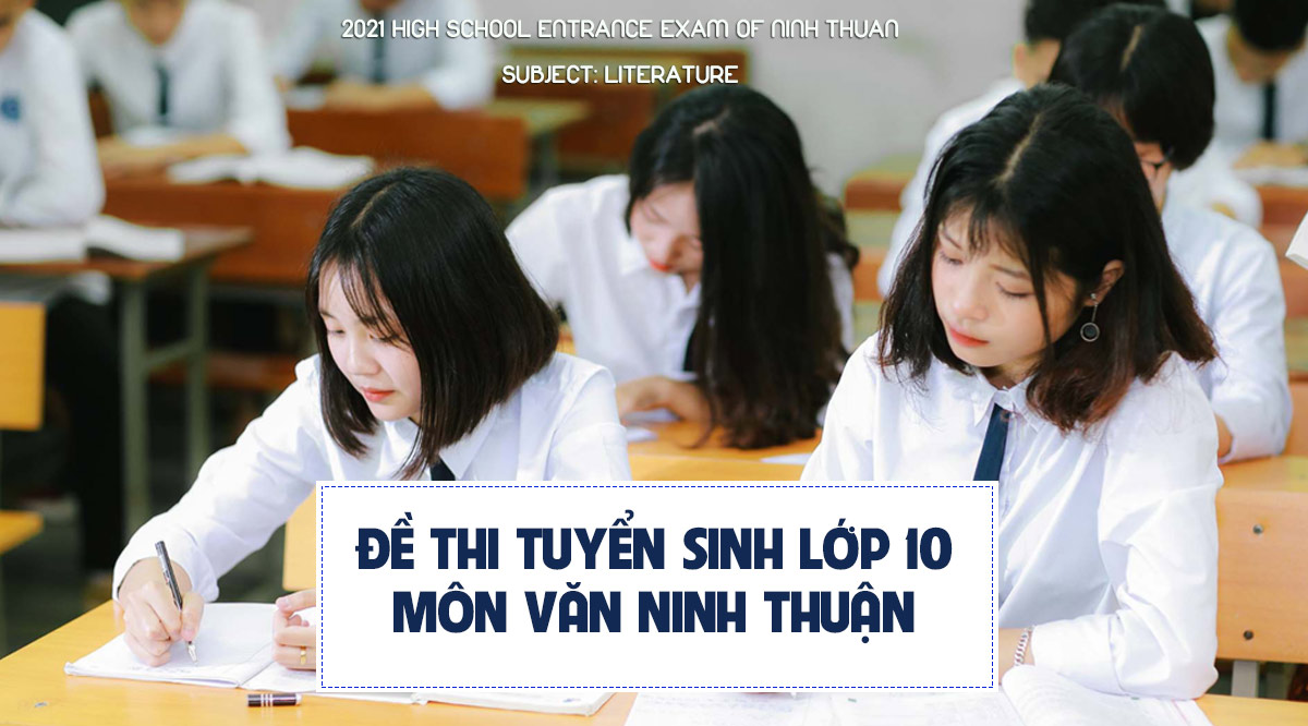 Đề thi tuyển sinh lớp 10 môn Văn Ninh Thuận 2024