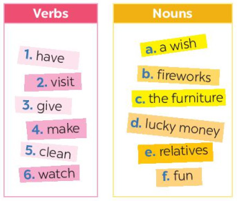 Match the verbs with the nouns
