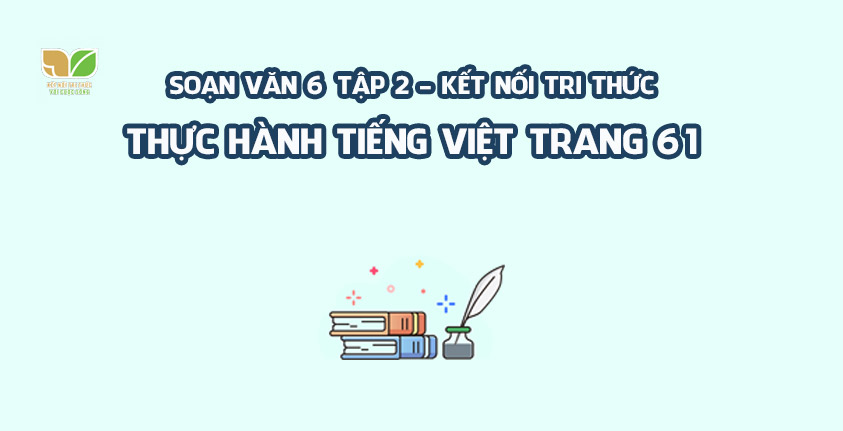 Học viện lựa chọn từ ngữ và cấu trúc câu để viết tiếng Việt chuẩn xác