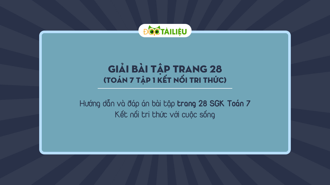 Trang 28 sgk to n 7 t p 1 k t n i tri th c