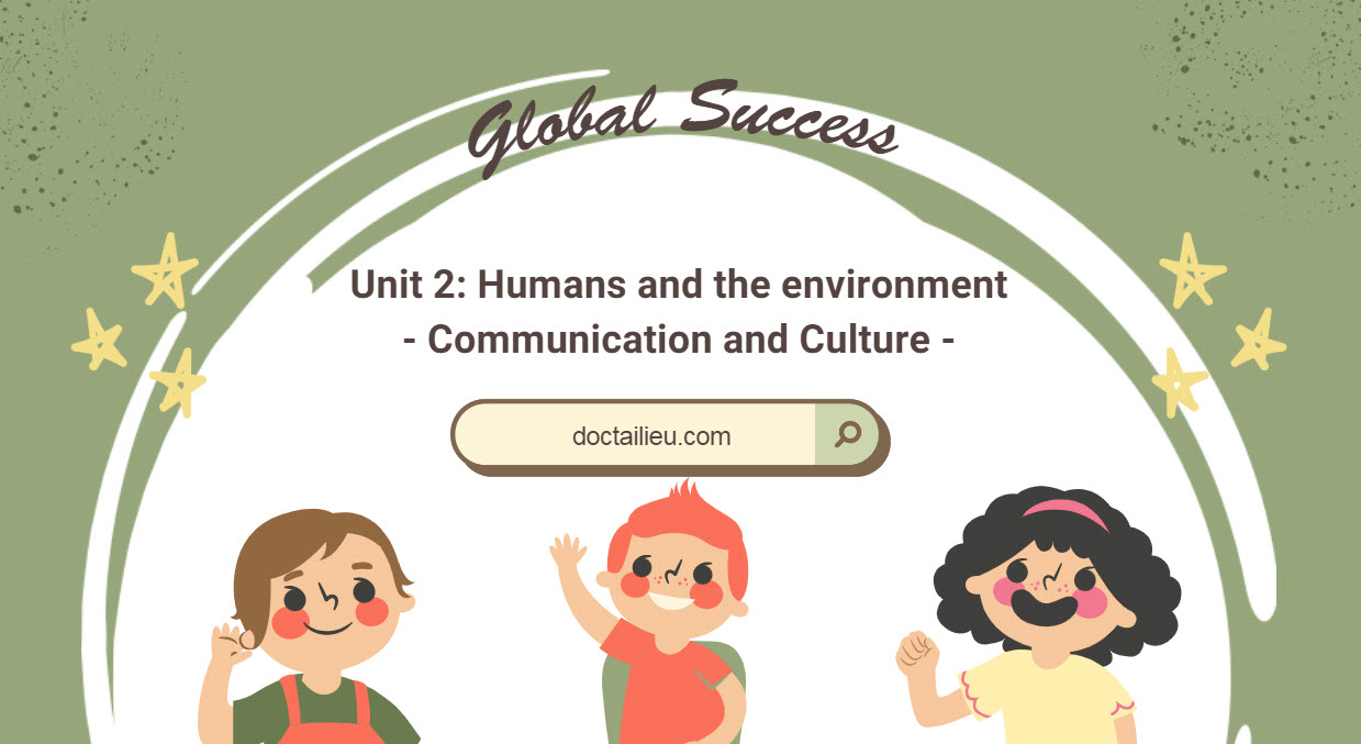 soạn tiếng anh 12 global success unit 2 communication and culture