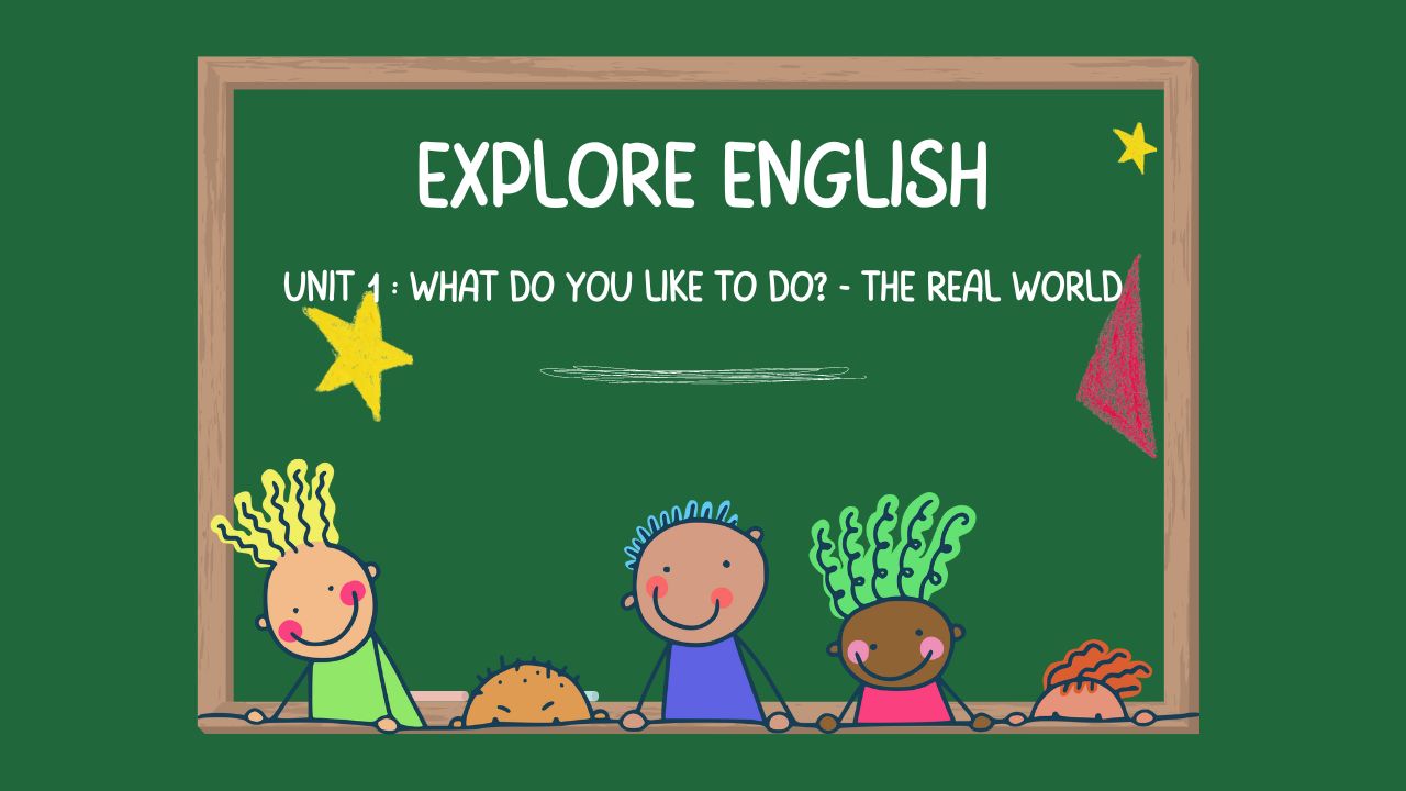 the-real-world-unit-1-l-p-7-explore-english