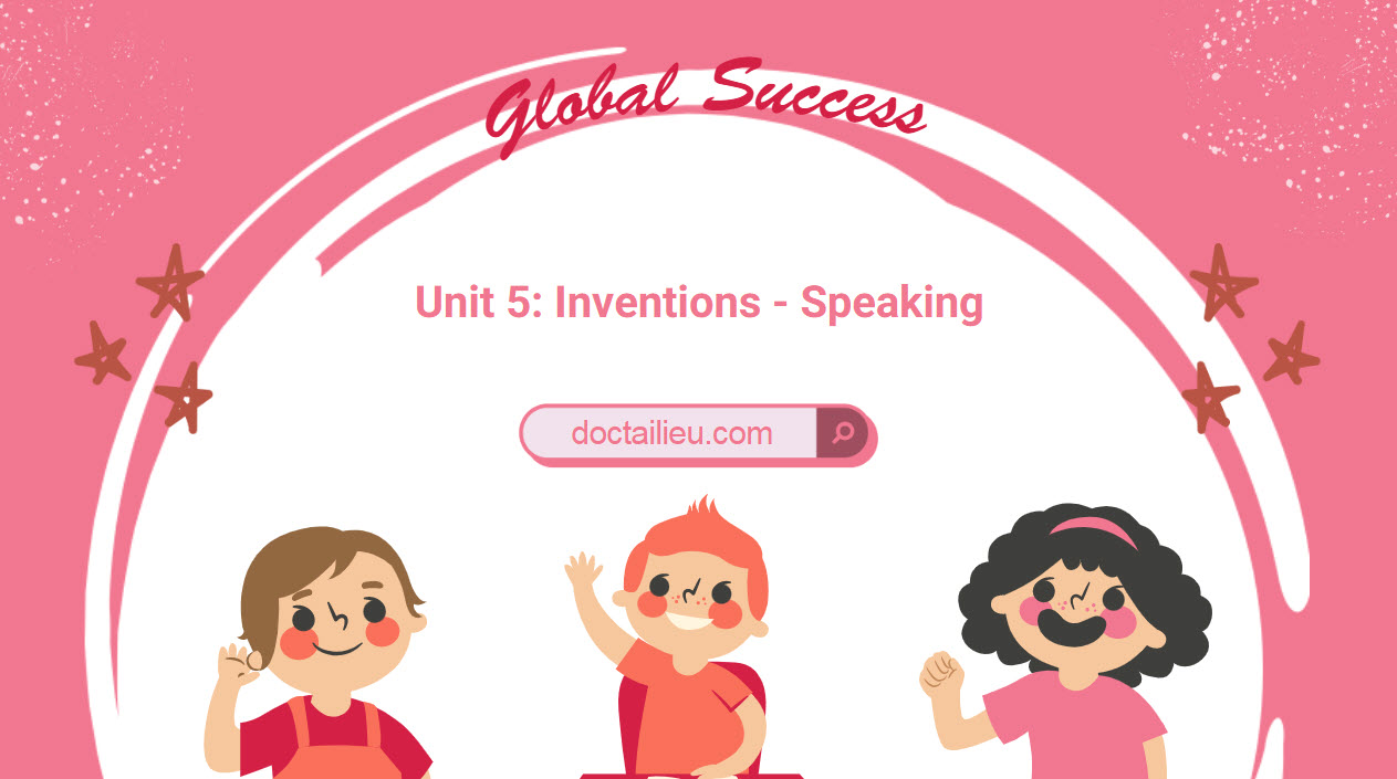 unit 3 speaking lớp 10 global success