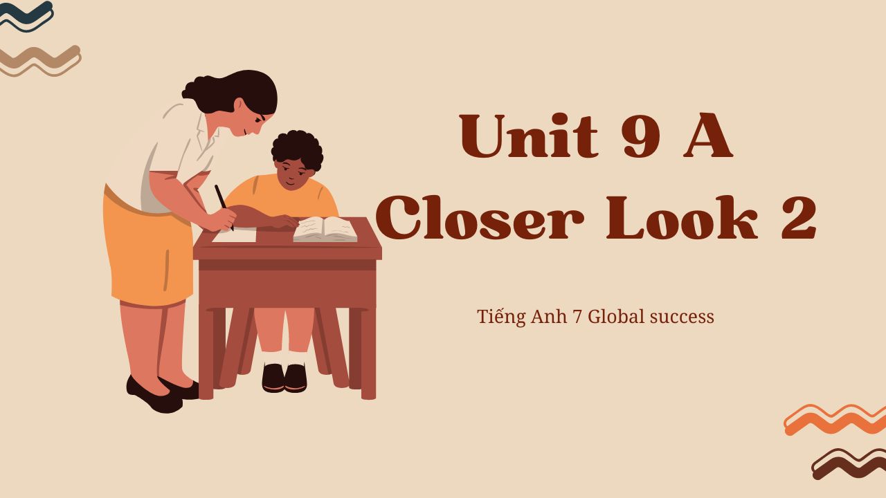 anh 8 unit 9 a closer look 2 global success