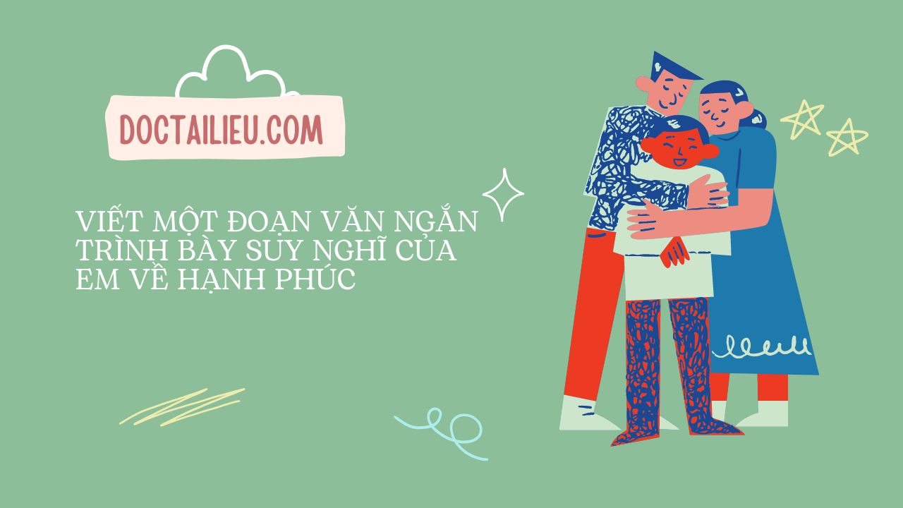 Viết đoạn văn so sánh giữa hạnh phúc vật chất và tinh thần?