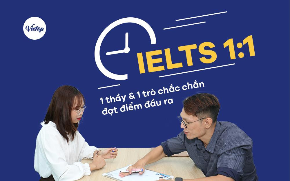 Khóa học IELTS 1 kèm 1 tại Vietop